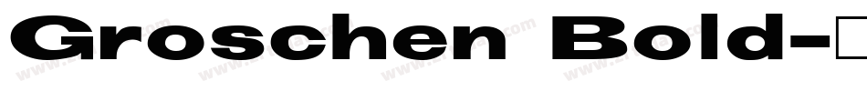 Groschen Bold字体转换